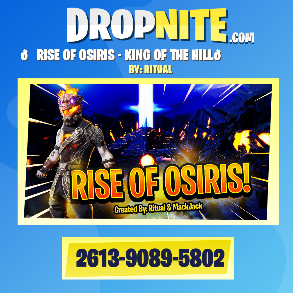👑RISE OF OSIRIS - KING OF THE HILL👑