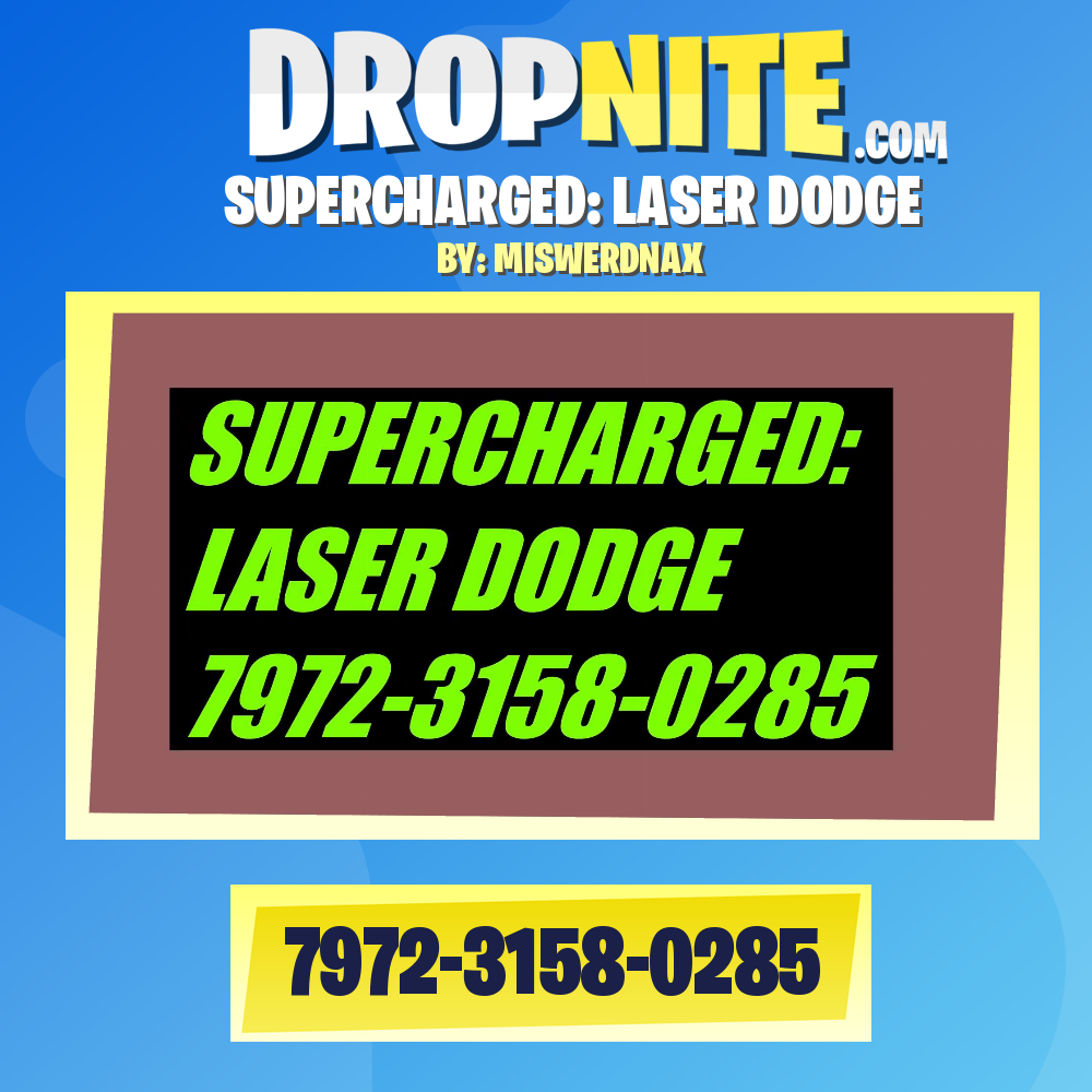 SUPERCHARGED: LASER DODGE