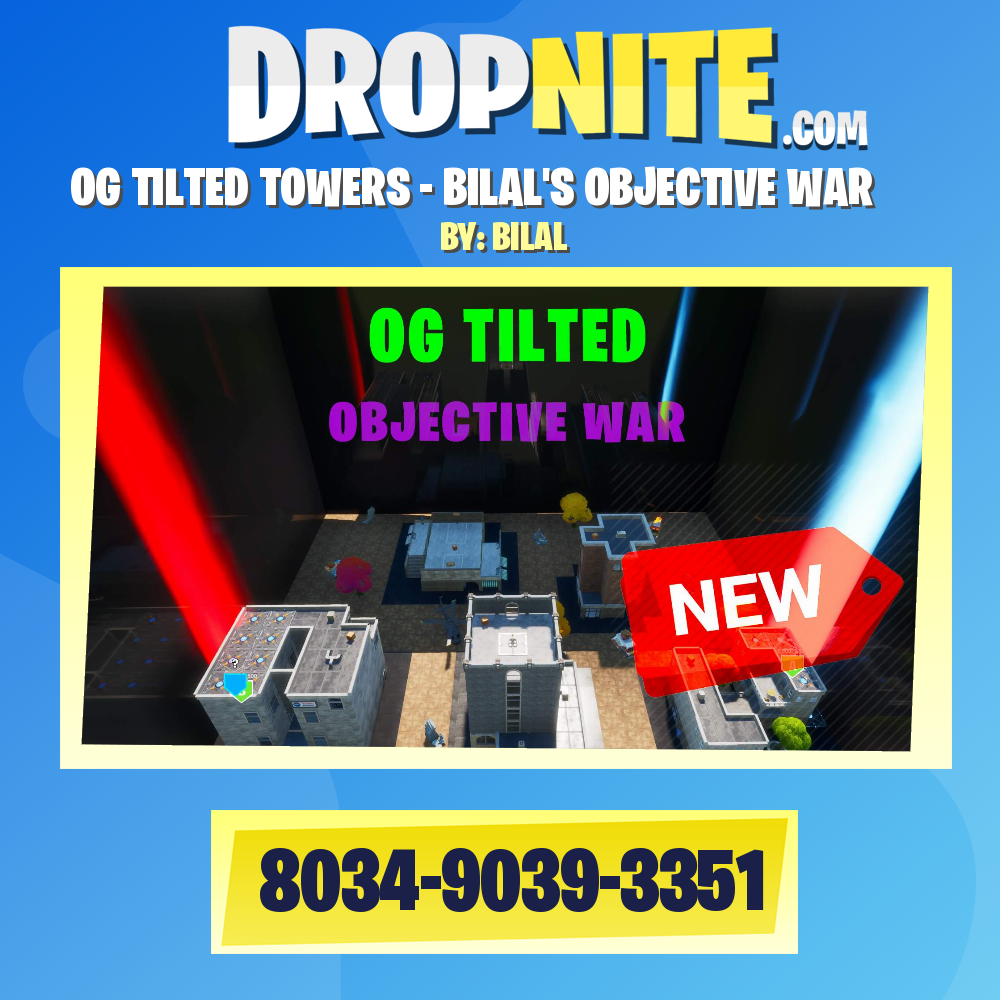 OG TILTED TOWERS - BILAL'S OBJECTIVE WAR