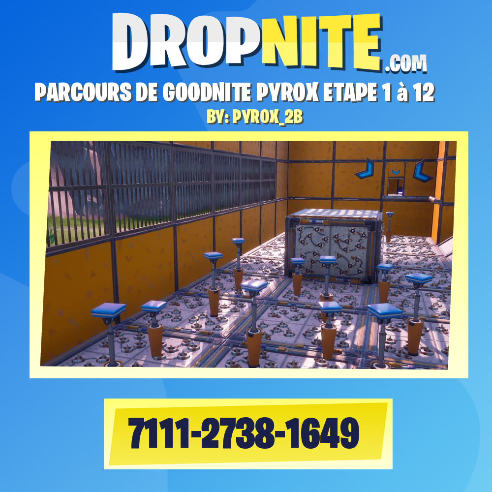 PARCOURS DE GOODNITE PYROX ETAPE 1 à 12