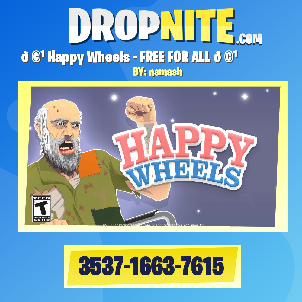 🩹 Happy Wheels - FREE FOR ALL 🩹 [ nsmash ] – Fortnite Creative